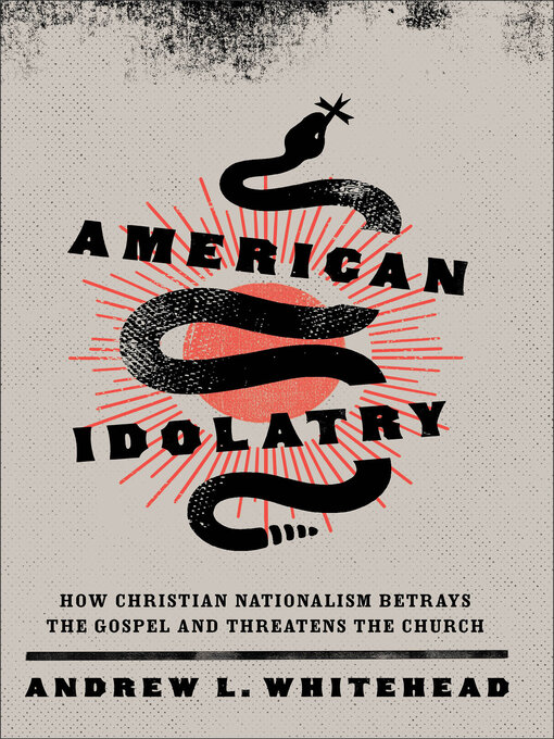 Title details for American Idolatry by Andrew L. Whitehead - Wait list